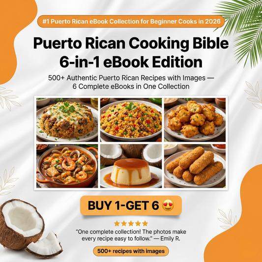 Puerto Rican Cooking Bible [6-in-1] eBook Edition (500+ Recipes with Images)