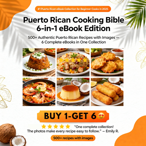 Puerto Rican Cooking Bible [6-in-1] eBook Edition (500+ Recipes with Images)