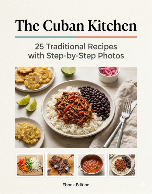 The Cuban Kitchen: 25 Traditional Recipes with Step-by-Step Photos (Ebook)