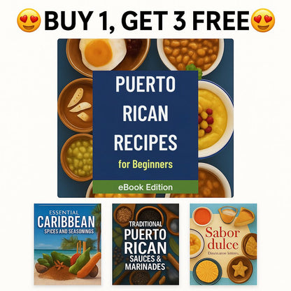 Puerto Rican Recipes for Beginners eBook Edition + 3 Exclusive Bonus Guides (Ebook)